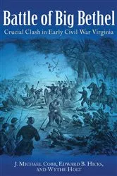 Book cover of Battle of Big Bethel by J. Michael Cobb