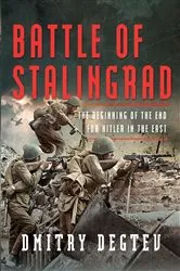 Book cover of Battle of Stalingrad by Dmitry Degtev