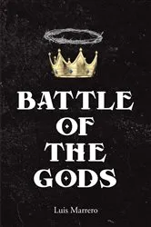 Book cover of Battle of The Gods by Luis Marrero