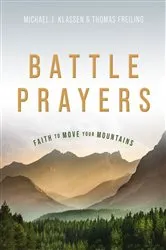 Book cover of Battle Prayers by Michael J. Klassen