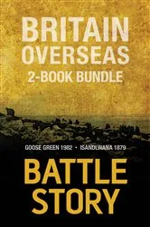 Book cover of Battle Stories — Britain Overseas 2-Book Bundle by Edmund Yorke