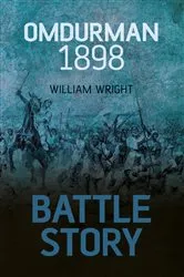 Book cover of Battle Story: Omdurman 1898 by William Wright