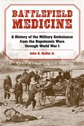 Book cover of Battlefield Medicine by Haller, John S., Jr.