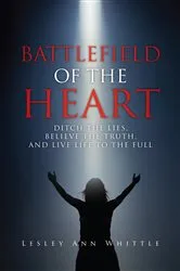 Book cover of BATTLEFIELD OF THE HEART by LESLEY ANN WHITTLE