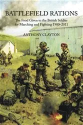 Book cover of Battlefield Rations by Anthony Clayton