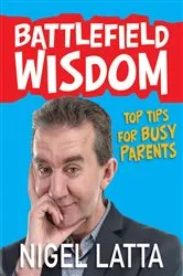 Book cover of Battlefield Wisdom by Nigel Latta