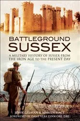 Book cover of Battleground Sussex by John Grehan