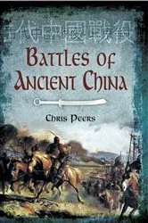 Book cover of Battles of Ancient China by Chris Peers