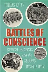 Book cover of Battles of Conscience by Tobias Kelly