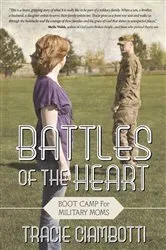 Book cover of Battles of the Heart by Tracie Ciambotti