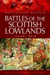 Book cover of Battles of the Scottish Lowlands by Stuart Reid