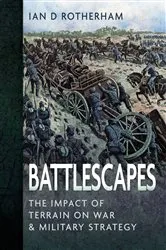 Book cover of Battlescapes by Ian D Rotherham