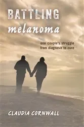 Book cover of Battling Melanoma by Unknown