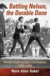 Book cover of Battling Nelson, the Durable Dane by Mark Allen Baker