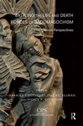Book cover of Battling the Life and Death Forces of Sadomasochism by Harriet I. Basseches