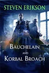 Book cover of Bauchelain and Korbal Broach by Steven Erikson