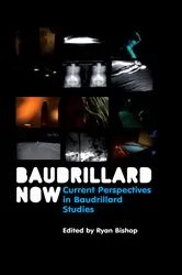 Book cover of Baudrillard Now by Ryan Bishop