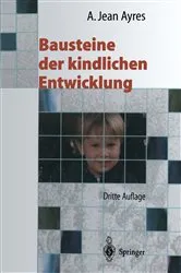 Book cover of Bausteine der kindlichen Entwicklung (3rd ed.) by J. Robbins