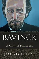 Book cover of Bavinck by James Eglinton
