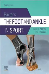 Book cover of Baxter's The Foot and Ankle in Sport (3rd ed.) by Porter MD, PhD, David A.