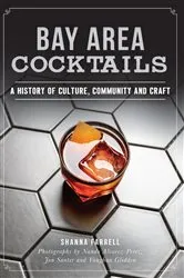 Book cover of Bay Area Cocktails by Shanna Farrell