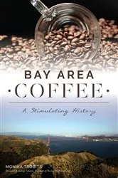 Book cover of Bay Area Coffee by Monika Trobits