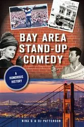Book cover of Bay Area Stand-Up Comedy by Nina G