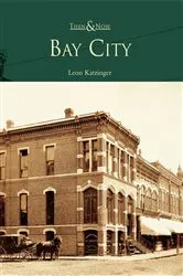 Book cover of Bay City by Leon Katzinger