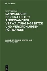 Book cover of Bayerische Gesetze und Verordnungen by Georg Ziegler