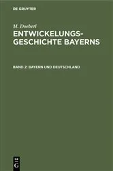 Book cover of Bayern und Deutschland by Max Spindler