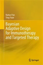 Book cover of Bayesian Adaptive Design for Immunotherapy and Targeted Therapy by Haitao Pan
