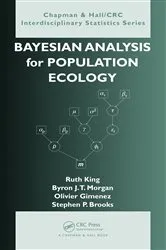 Book cover of Bayesian Analysis for Population Ecology by Ruth King