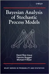 Book cover of Bayesian Analysis of Stochastic Process Models by Unknown