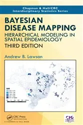 Book cover of Bayesian Disease Mapping (3rd ed.) by Andrew B. Lawson