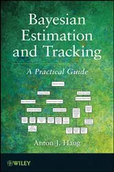 Book cover of Bayesian Estimation and Tracking by Anton J. Haug