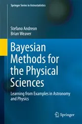 Book cover of Bayesian Methods for the Physical Sciences by Stefano Andreon