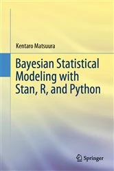 Book cover of Bayesian Statistical Modeling with Stan, R, and Python by Kentaro Matsuura