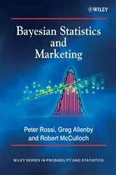 Book cover of Bayesian Statistics and Marketing by Peter E. Rossi