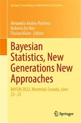 Book cover of Bayesian Statistics, New Generations New Approaches by Alejandra Avalos-Pacheco