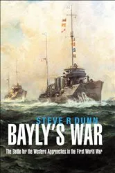 Book cover of Bayly's War by Steve R Dunn