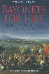 Book cover of Bayonets For Hire by William Urban