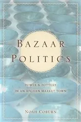Book cover of Bazaar Politics by Noah Coburn