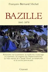 Book cover of Bazille 1841-1870 by François-Bernard Michel