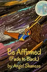 Book cover of Be Affirmed by Angel Shanese