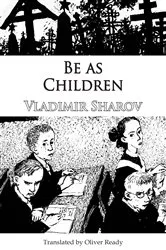 Book cover of Be as Children by Unknown