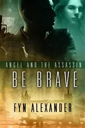 Book cover of Be Brave by GUNDRUM, CAROLYN, I