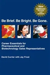 Book cover of Be Brief. Be Bright. Be Gone. by David Currier