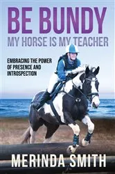 Book cover of BE BUNDY - MY HORSE IS MY TEACHER by Unknown