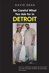 Book cover of Be Careful What You Ask for in Detriot by Unknown
