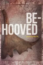 Book cover of Be-Hooved by Mar Ka